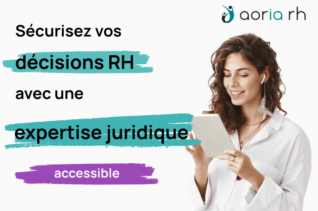Sécurisez vos décisions RH avec une expertise juridique accessible - AoriaRH